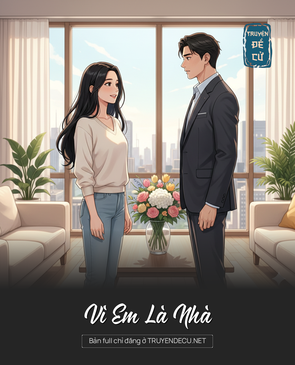 
                            Vì Em Là Nhà