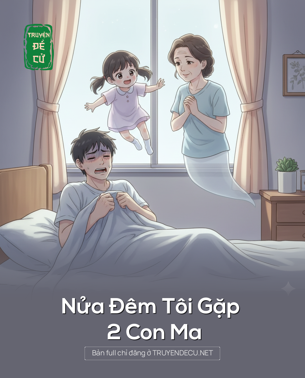 
                            Nửa Đêm Tôi Gặp 2 Con Ma