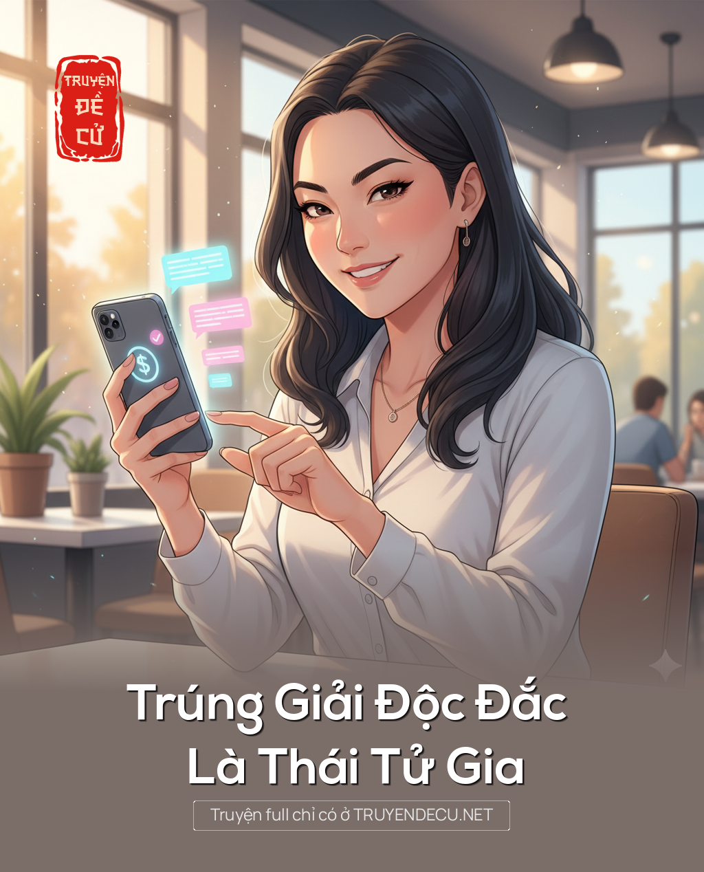 
                            Trúng Giải Độc Đắc Là Thái Tử Gia