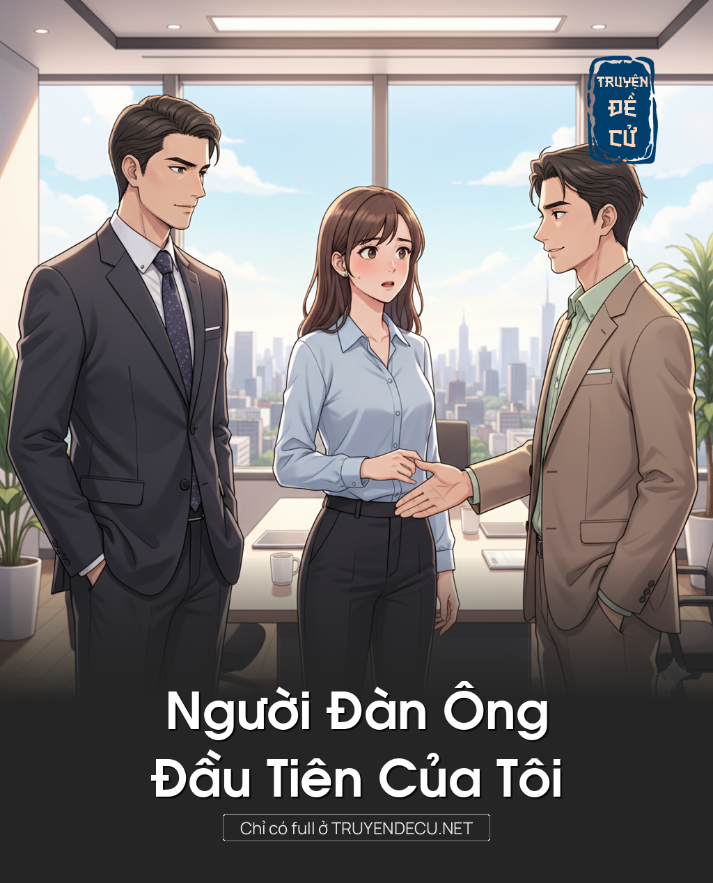 
                            Người Đàn Ông Đầu Tiên Của Tôi