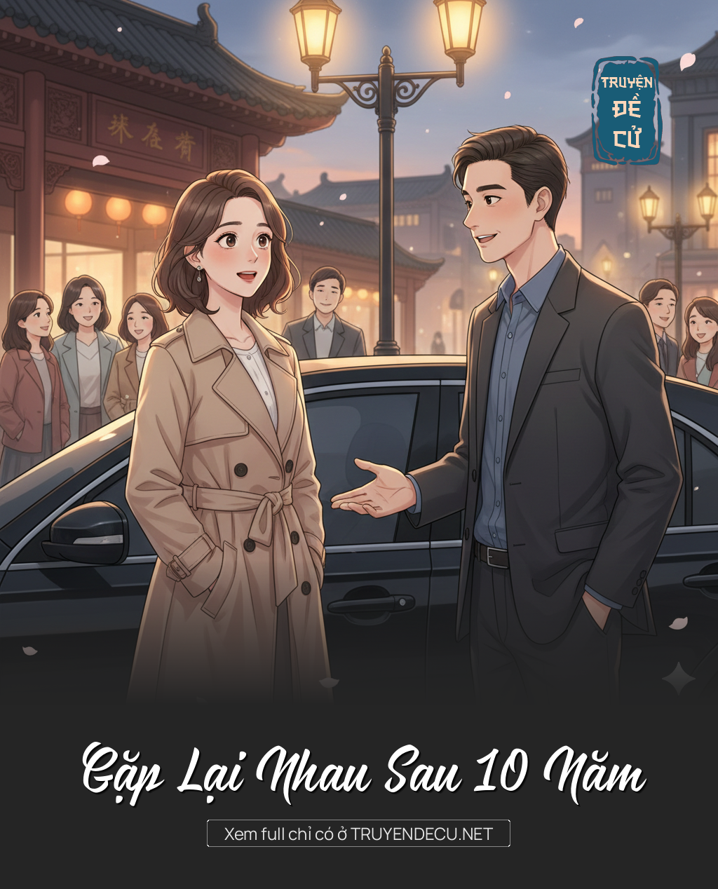 
                            Gặp Lại Nhau Sau 10 Năm