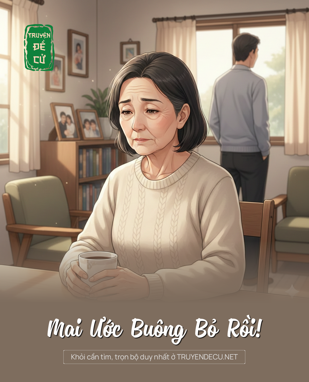 
                            Mai Ước Buông Bỏ Rồi!