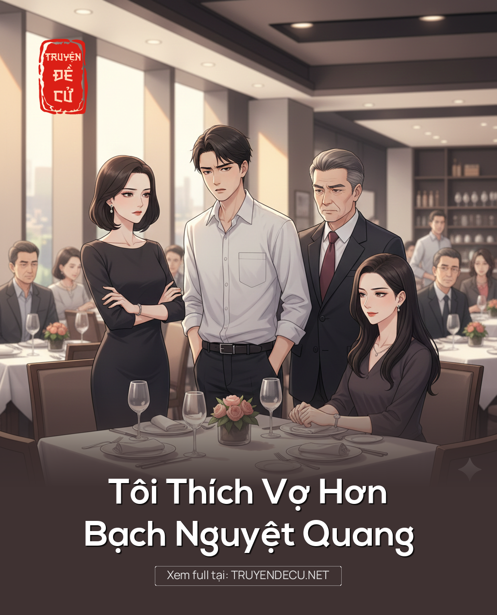 
                            Tôi Thích Vợ Hơn Bạch Nguyệt Quang