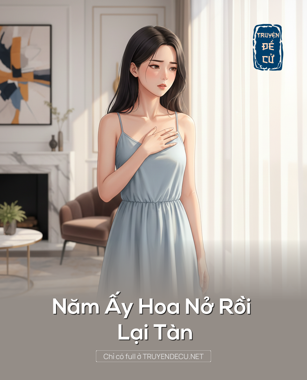 
                            Năm Ấy Hoa Nở Rồi Lại Tàn