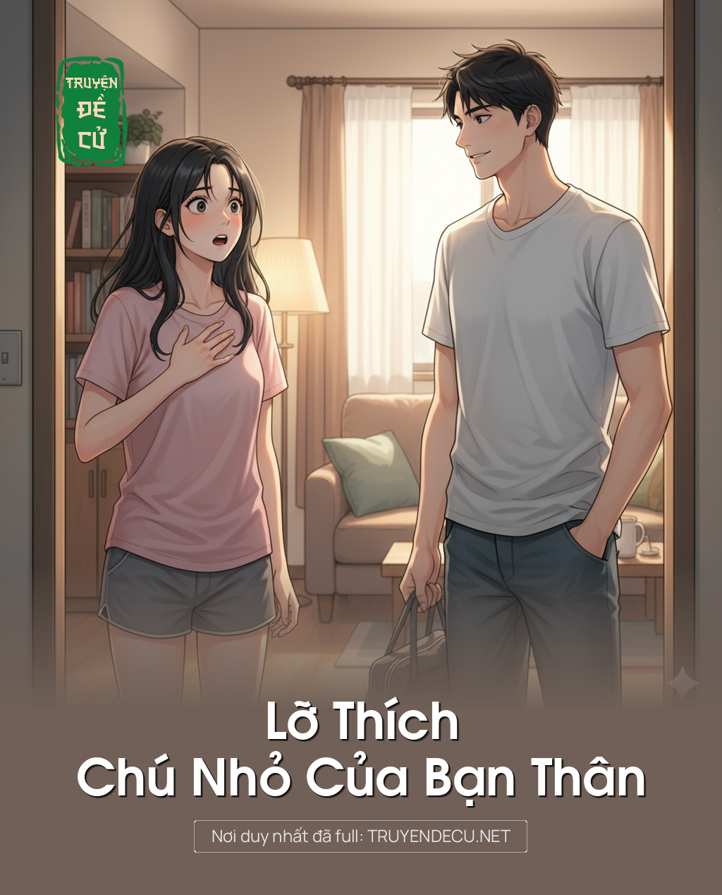 
                            Lỡ Thích Chú Nhỏ Của Bạn Thân