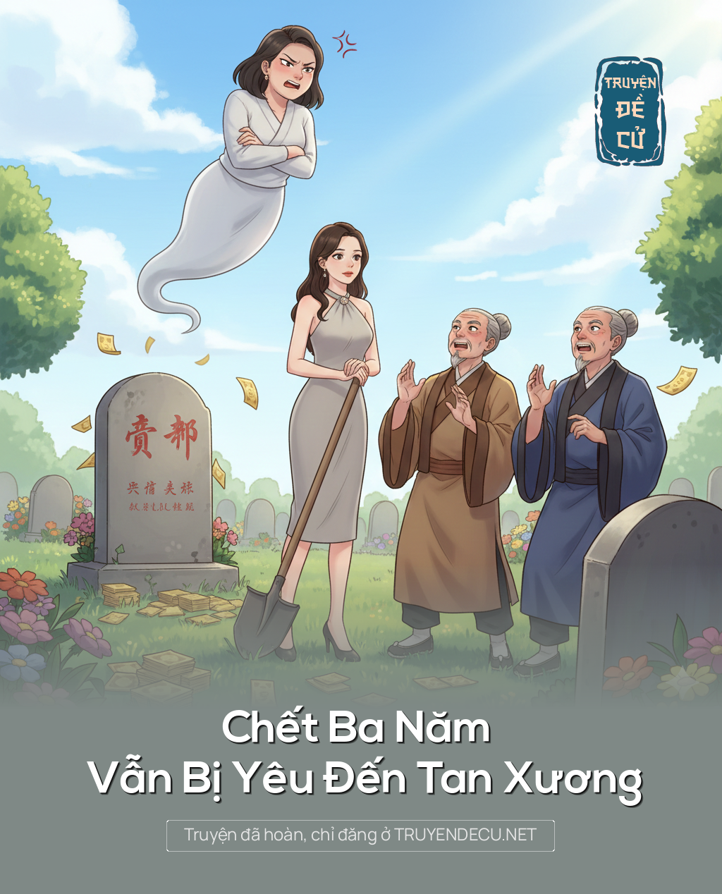 
                            Chết Ba Năm Vẫn Bị Yêu Đến Tan Xương