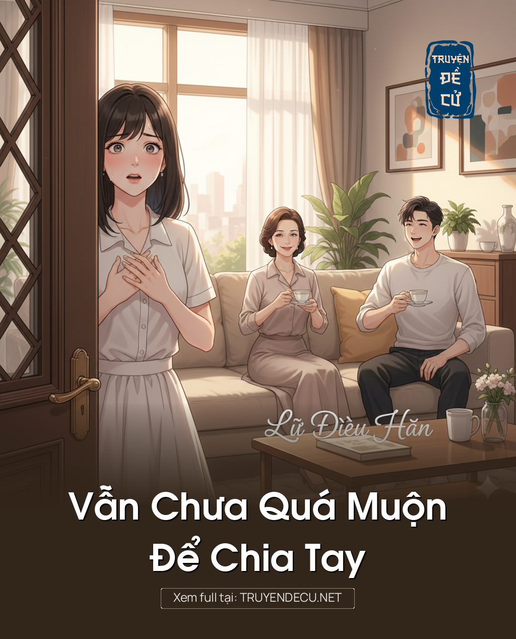
                            Vẫn Chưa Quá Muộn Để Chia Tay