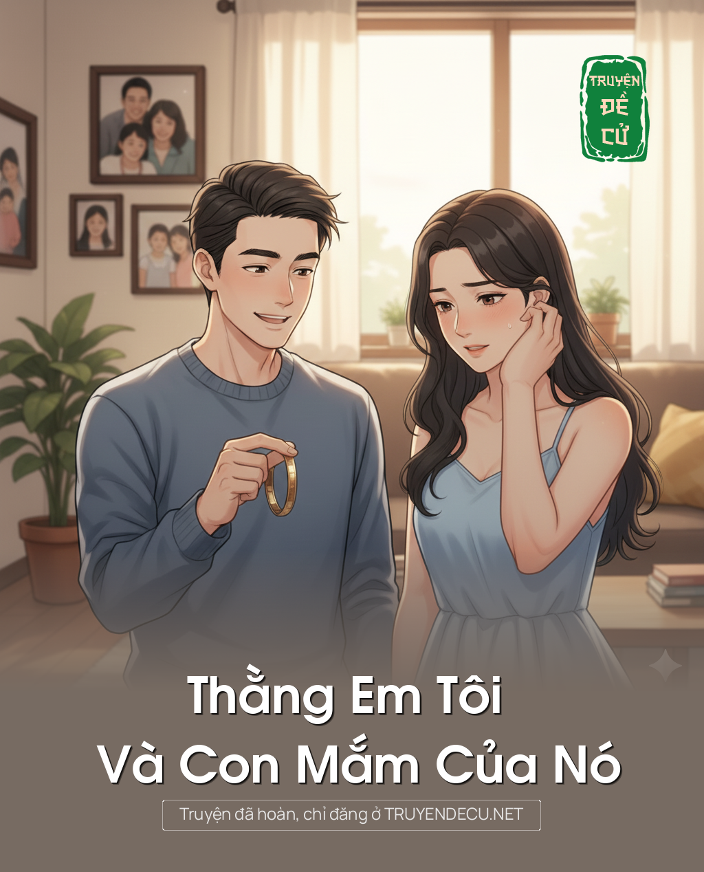 
                            Thằng Em Tôi Và Con Mắm Của Nó