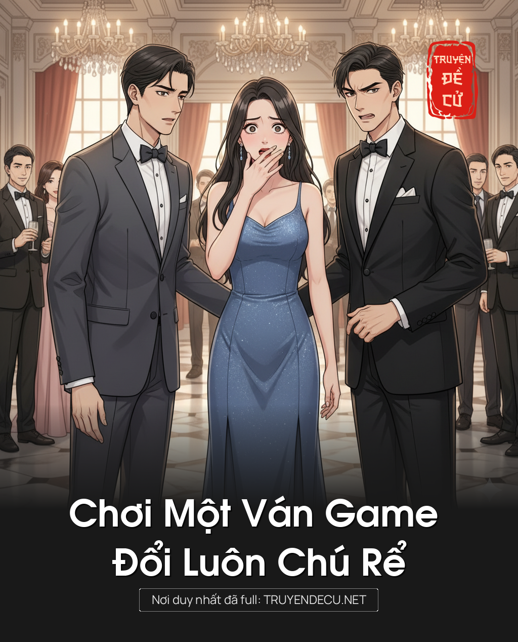 
                            Chơi Một Ván Game , Đổi Luôn Chú Rể