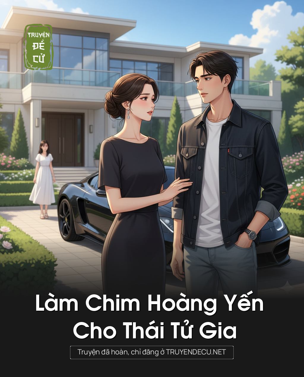 
                            Làm Chim Hoàng Yến Cho Thái Tử Gia