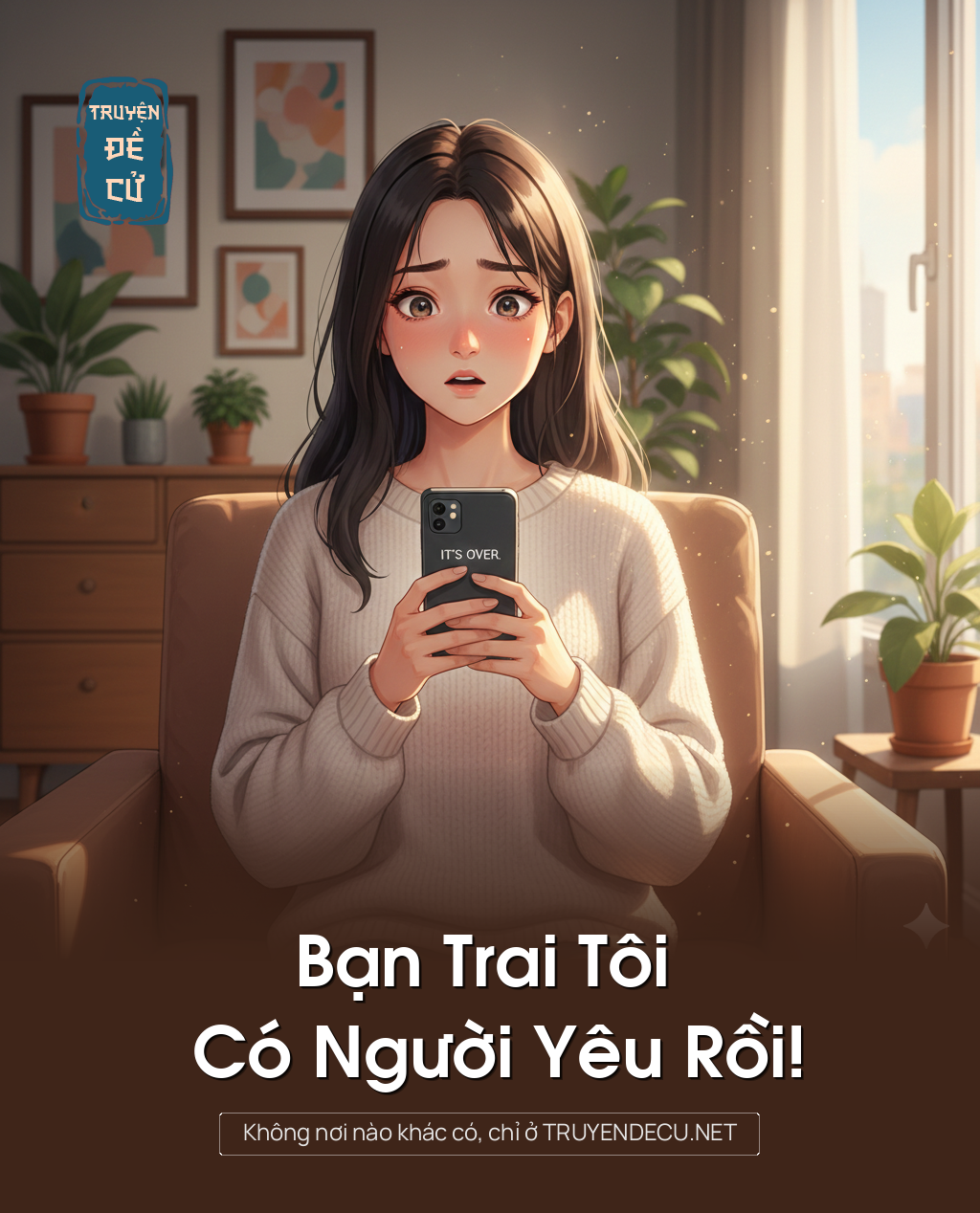 
                            Bạn Trai Tôi Có Người Yêu Rồi!