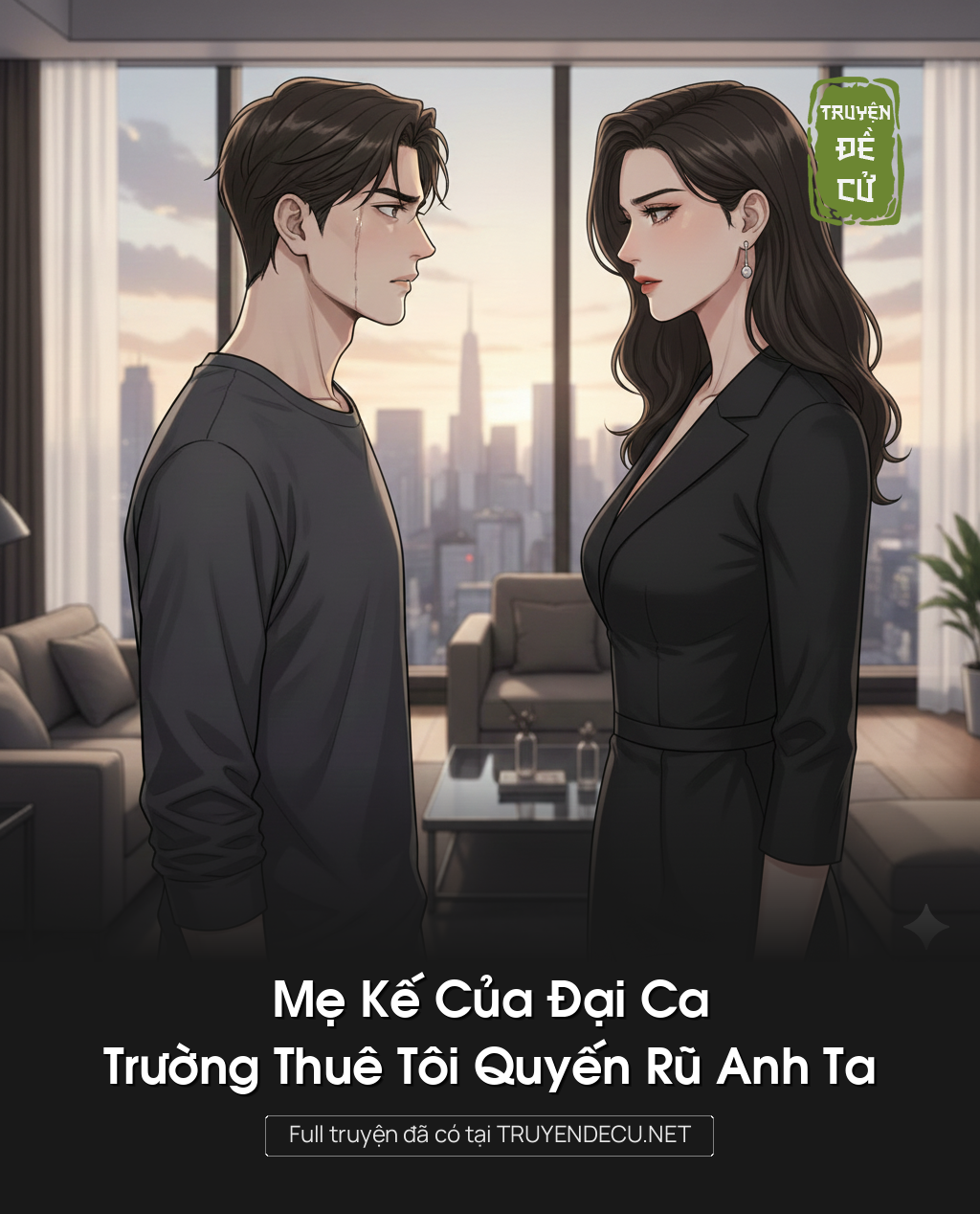 
                            Mẹ Kế Của Đại Ca Trường Thuê Tôi Quyến Rũ Anh Ta