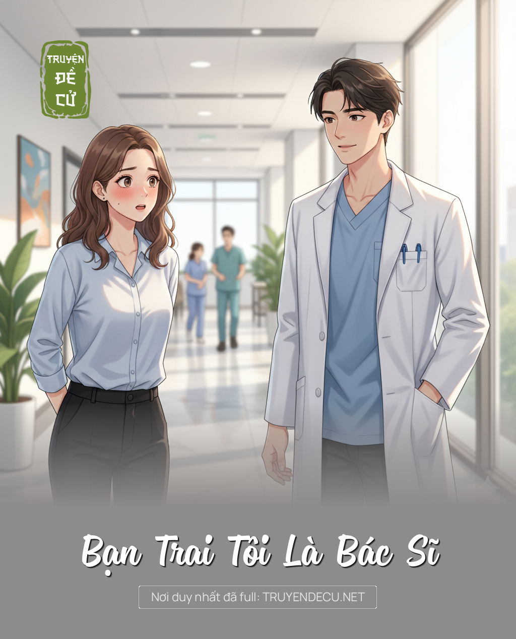 
                            Bạn Trai Tôi Là Bác Sĩ