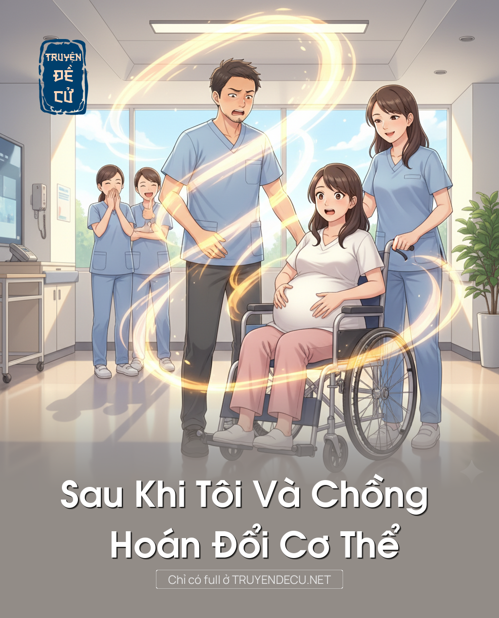 
                            Sau Khi Tôi Và Chồng Hoán Đổi Cơ Thể