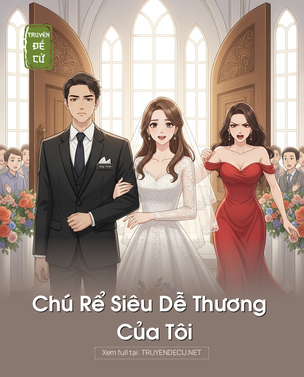 
                            Chú Rể Siêu Dễ Thương Của Tôi