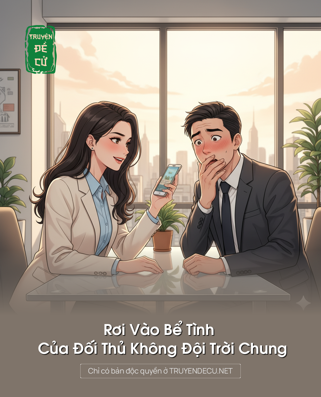 
                            Rơi Vào Bể Tình Của Đối Thủ Không Đội Trời Chung