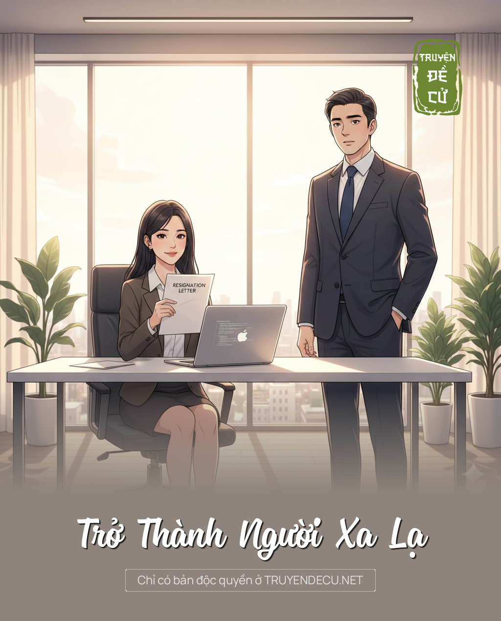 
                            Trở Thành Người Xa Lạ