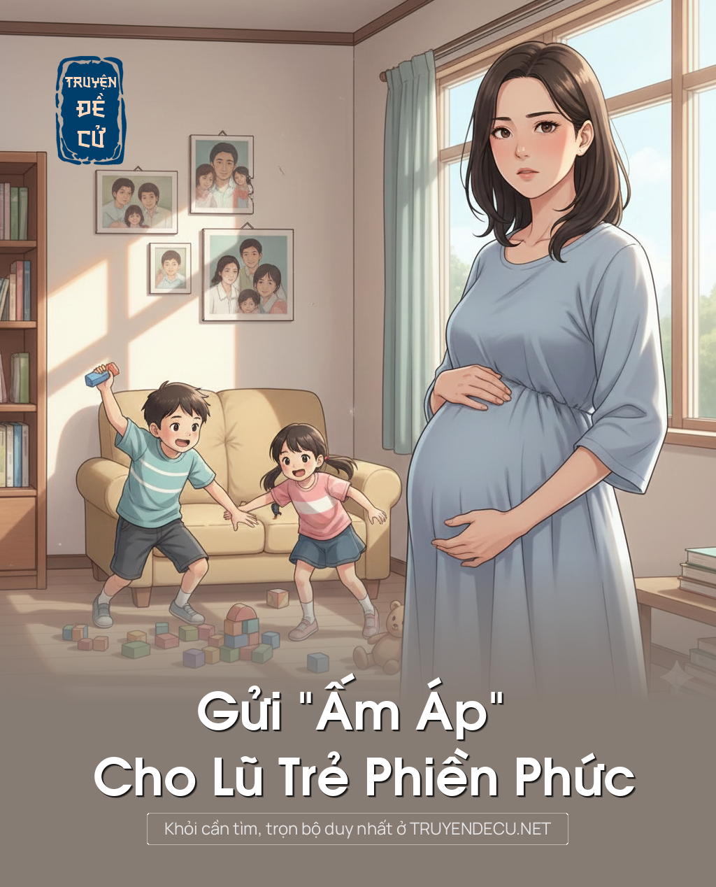 
                            Gửi “Ấm Áp” Cho Lũ Trẻ Phiền Phức