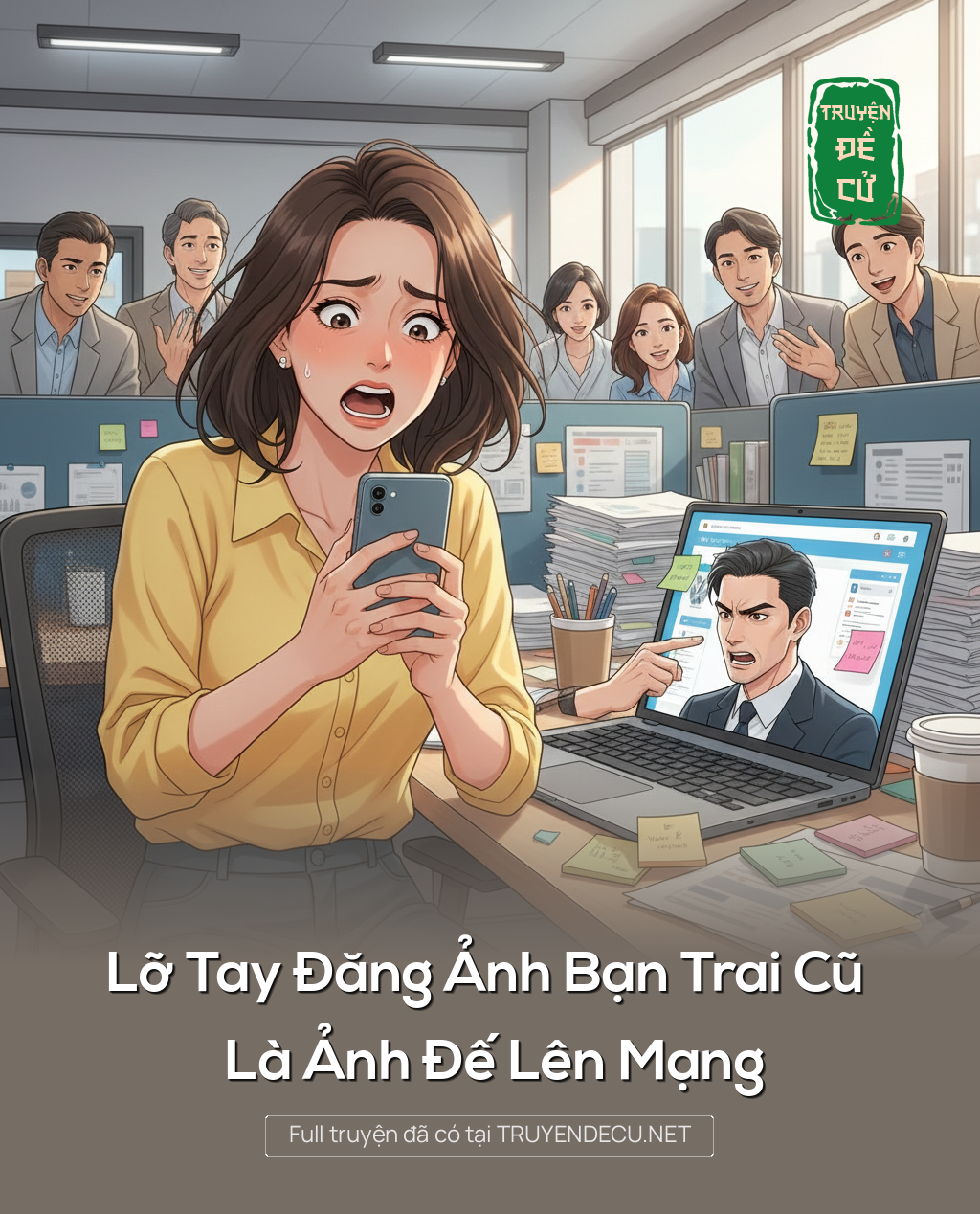 
                            Lỡ Tay Đăng Ảnh Bạn Trai Cũ Là Ảnh Đế Lên Mạng