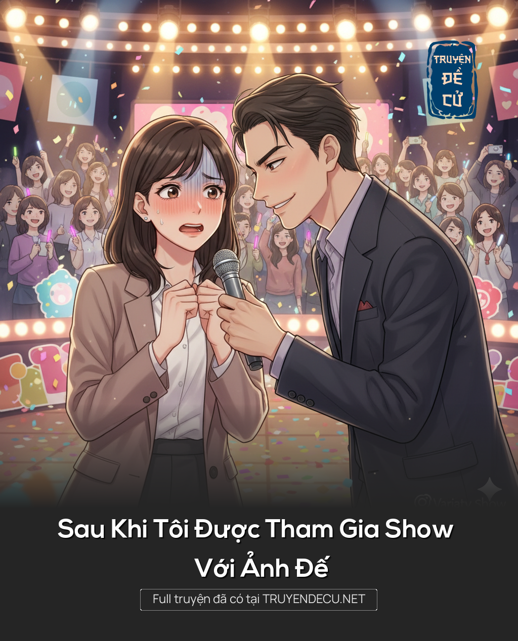 
                            Sau Khi Tôi Được Tham Gia Show Với Ảnh Đế