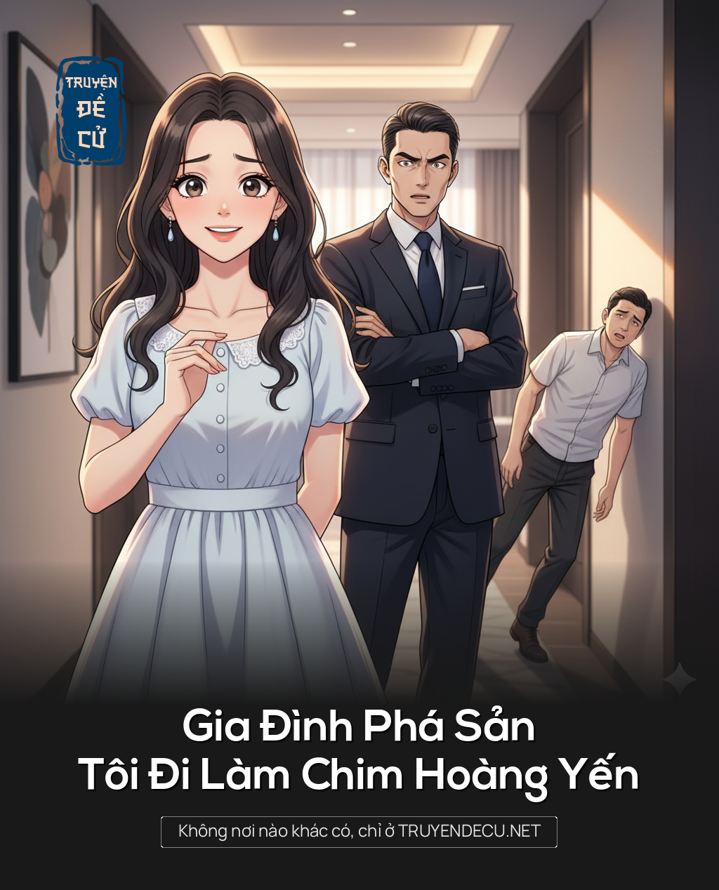 
                            Gia Đình Phá Sản Tôi Đi Làm Chim Hoàng Yến