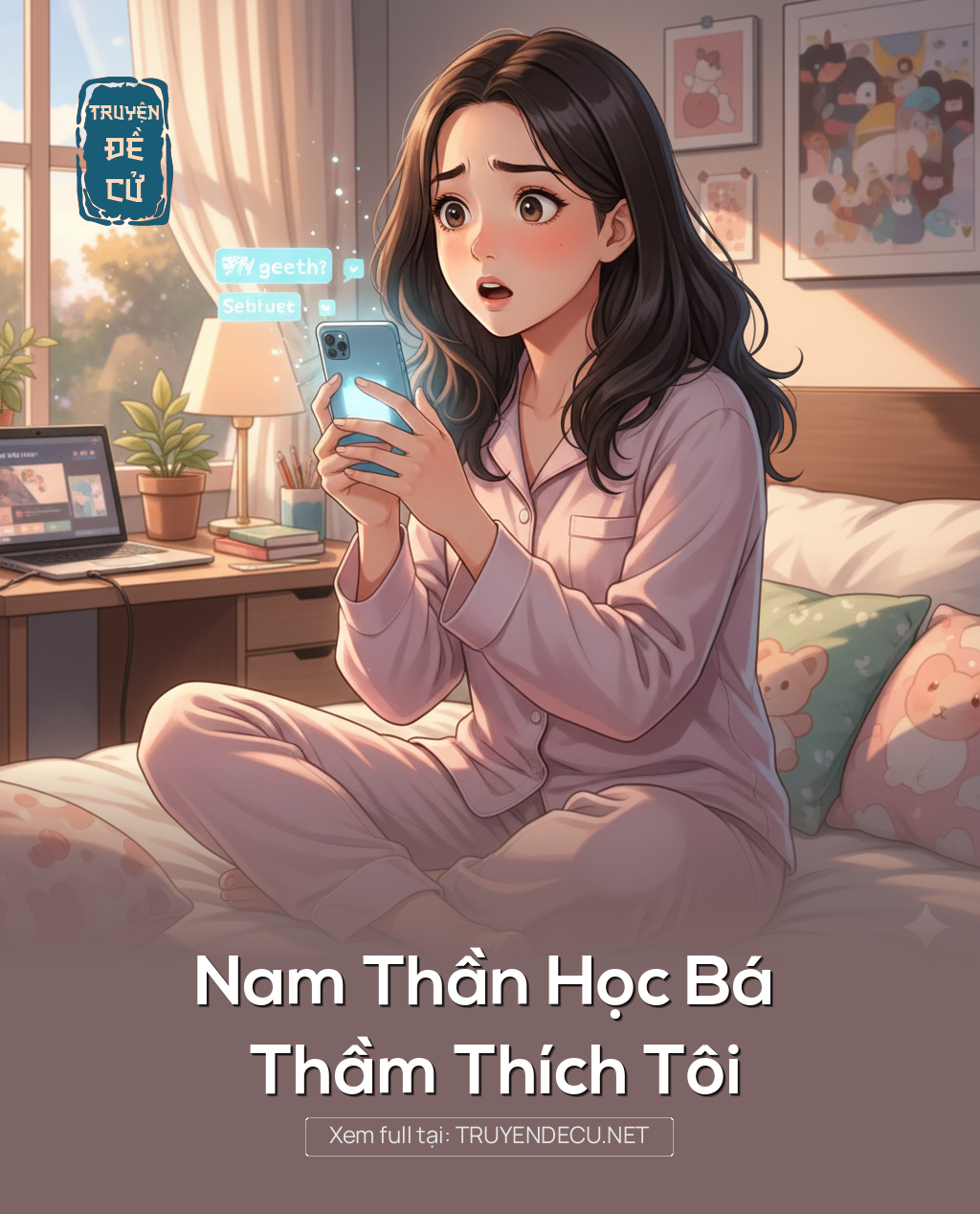 Nam Thần Học Bá Thầm Thích Tôi