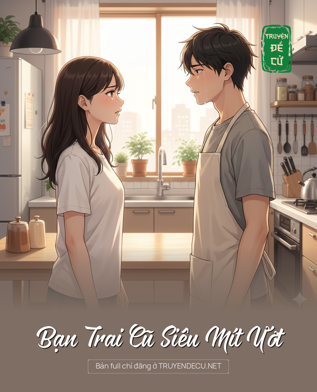 
                            Bạn Trai Cũ Siêu Mít Ướt