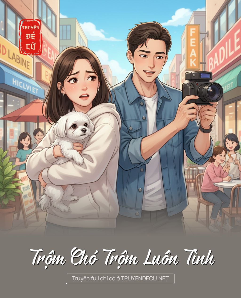 
                            Trộm Chó Trộm Luôn Tình