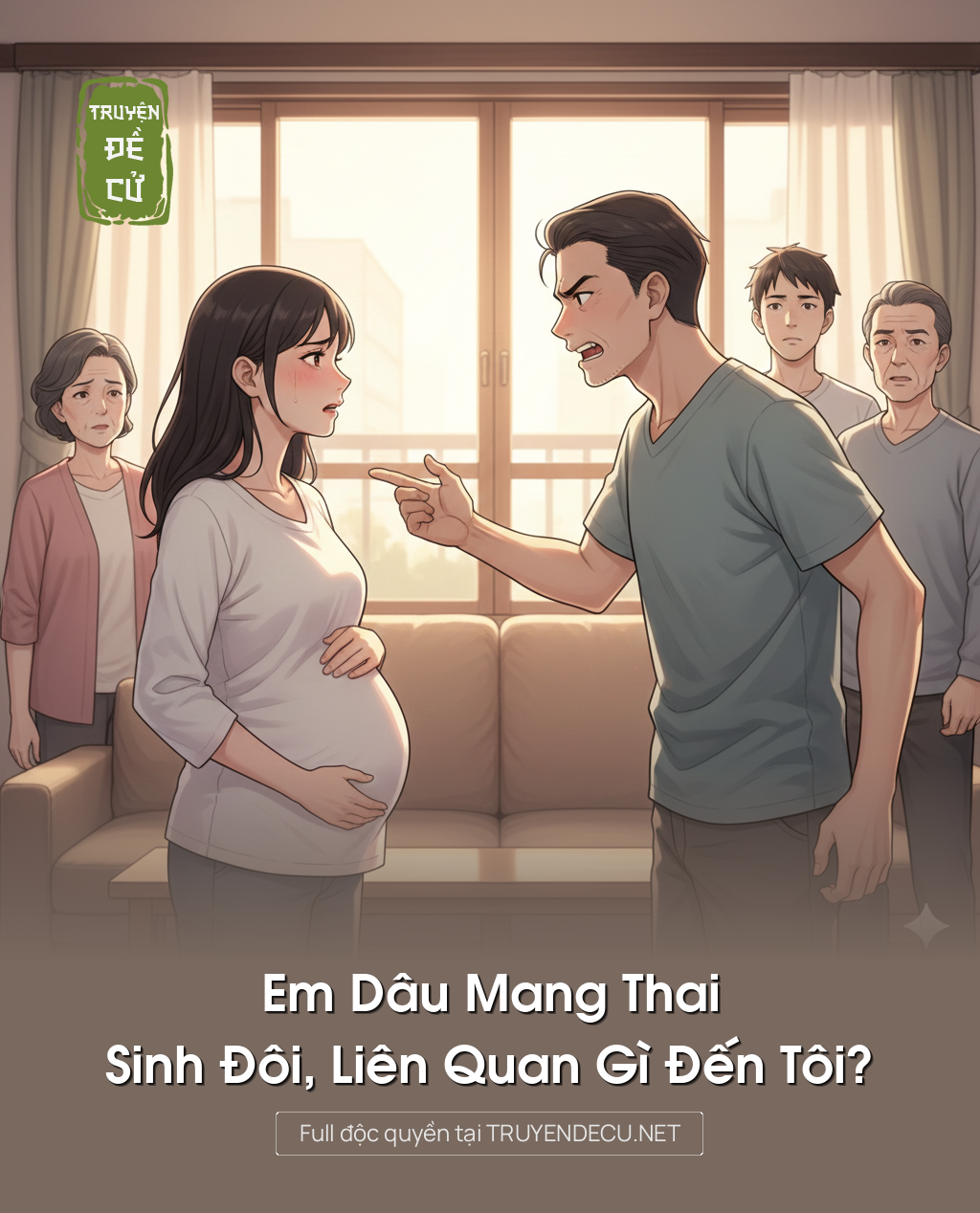 
                            Em Dâu Mang Thai Sinh Đôi, Liên Quan Gì Đến Tôi?