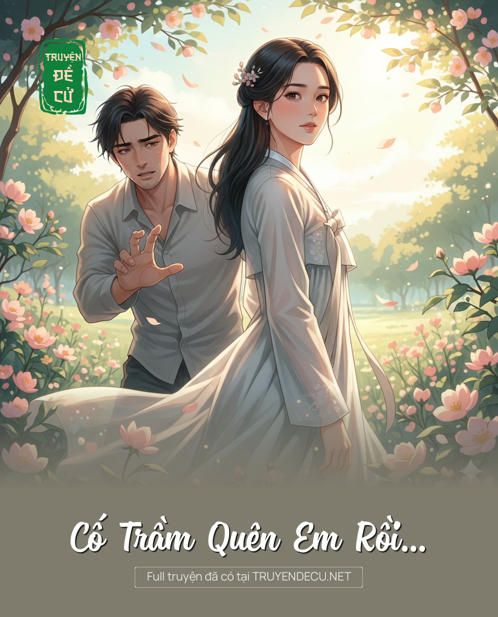 
                            Cố Trầm Quên Em Rồi…