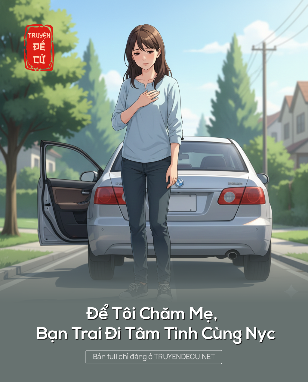 
                            Để Tôi Chăm Mẹ, Bạn Trai Đi Tâm Tình Cùng Nyc