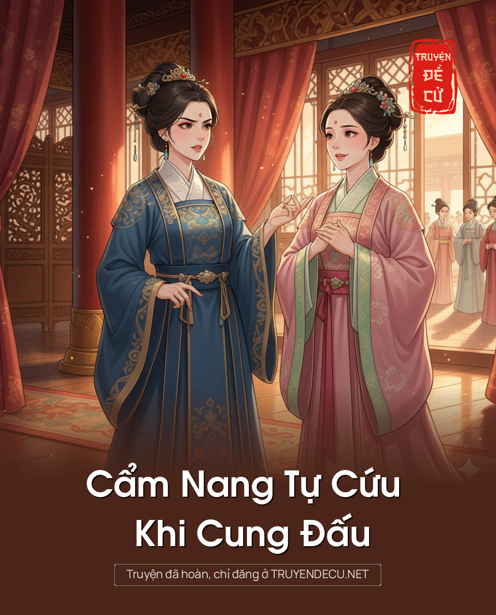 
                            Cẩm Nang Tự Cứu Khi Cung Đấu