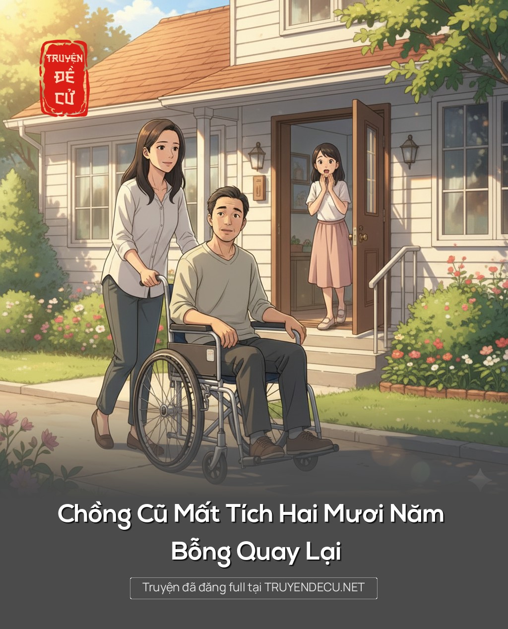 
                            Chồng Cũ Mất Tích Hai Mươi Năm Bỗng Quay Lại