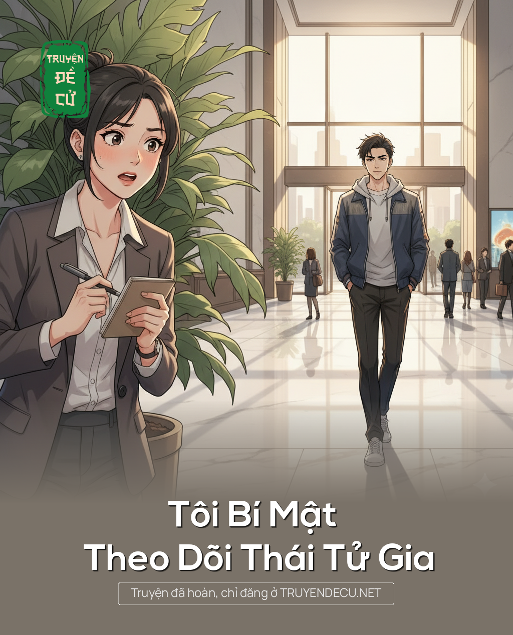 
                            Tôi Bí Mật Theo Dõi Thái Tử Gia