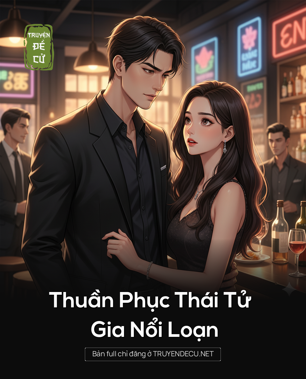 
                            Thuần Phục Thái Tử Gia Nổi Loạn