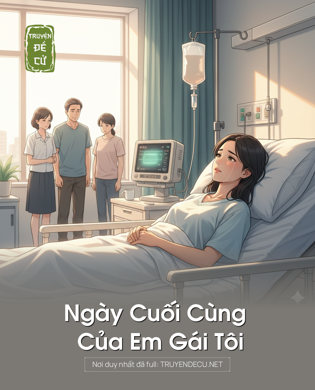 
                            Ngày Cuối Cùng Của Em Gái Tôi