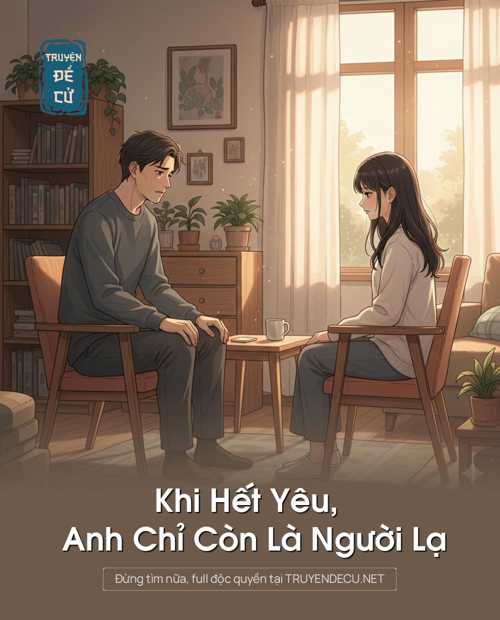 
                            Khi Hết Yêu, Anh Chỉ Còn Là Người Lạ