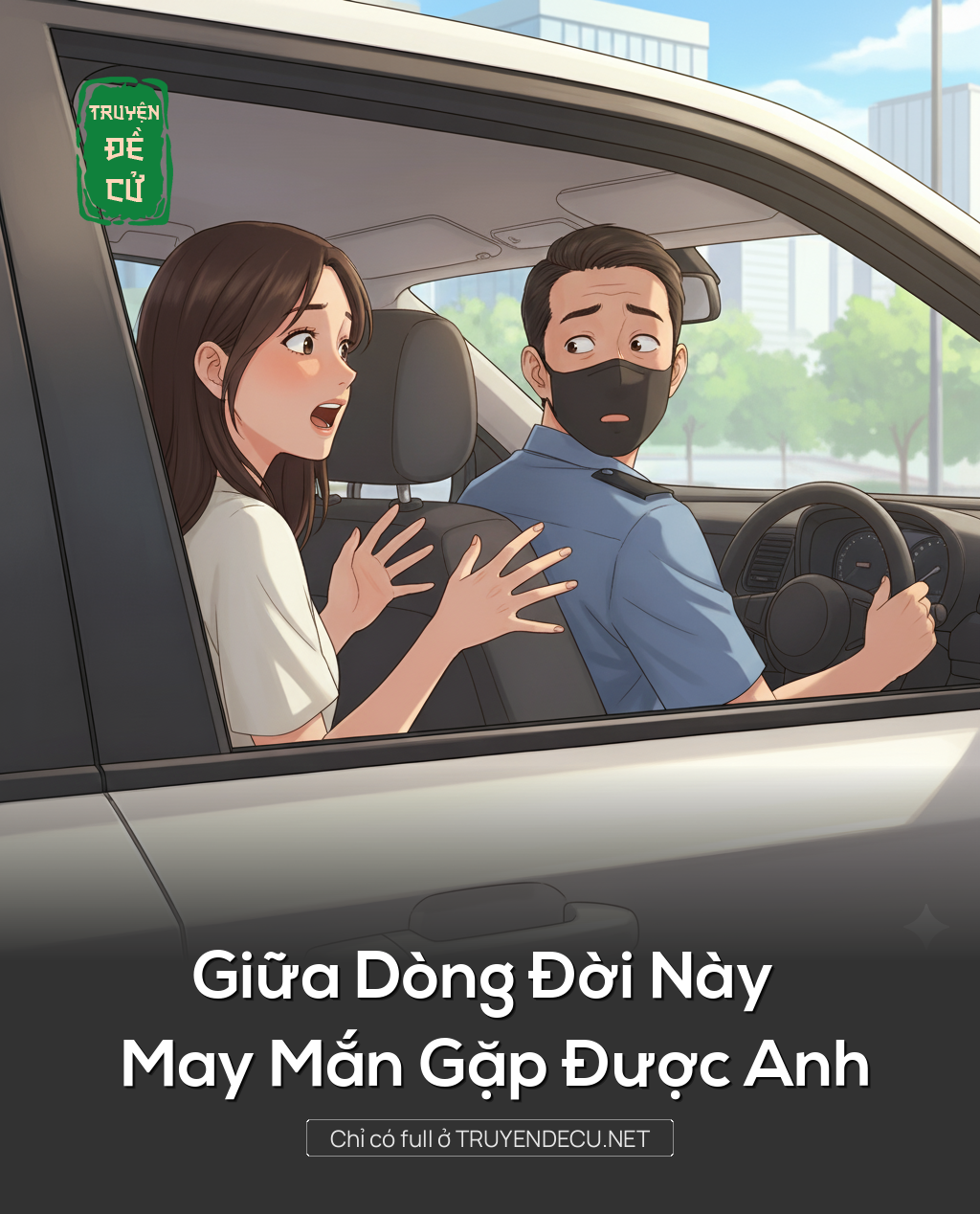 
                            Giữa Dòng Đời Này May Mắn Gặp Được Anh