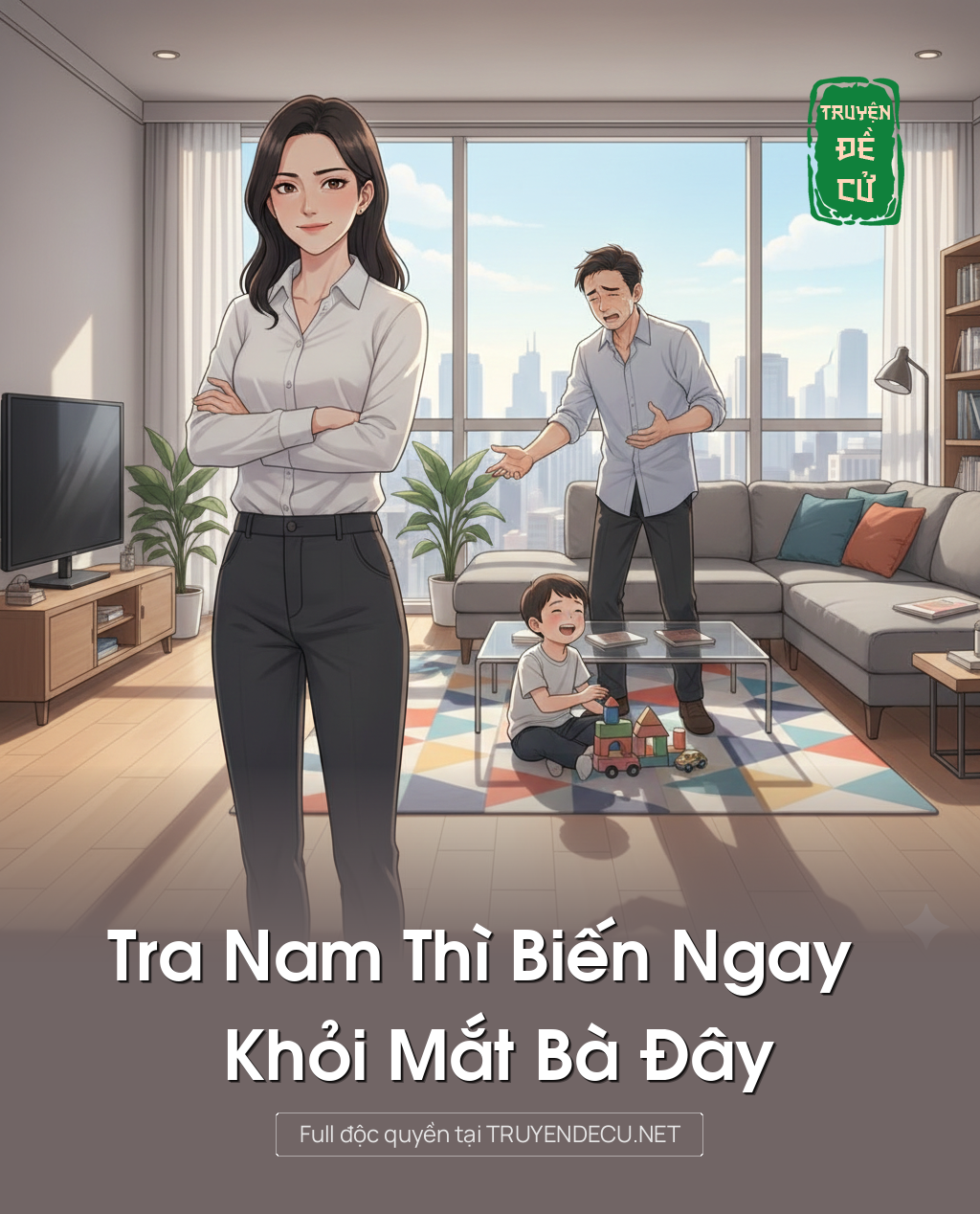 
                            Tra Nam Thì Biến Ngay  Khỏi Mắt Bà Đây