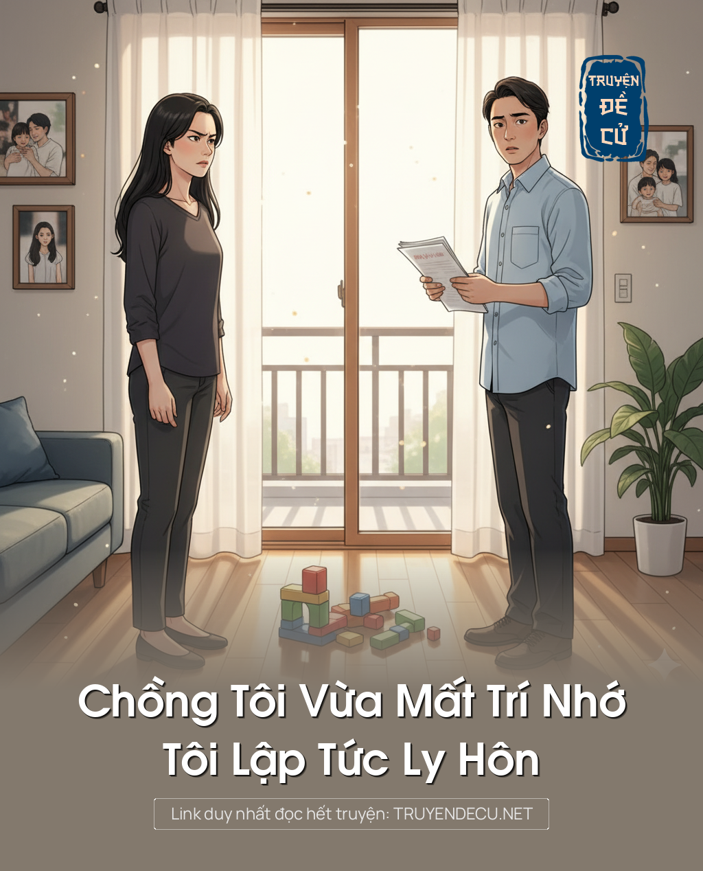 
                            Chồng Tôi Vừa Mất Trí Nhớ, Tôi Lập Tức Ly Hôn