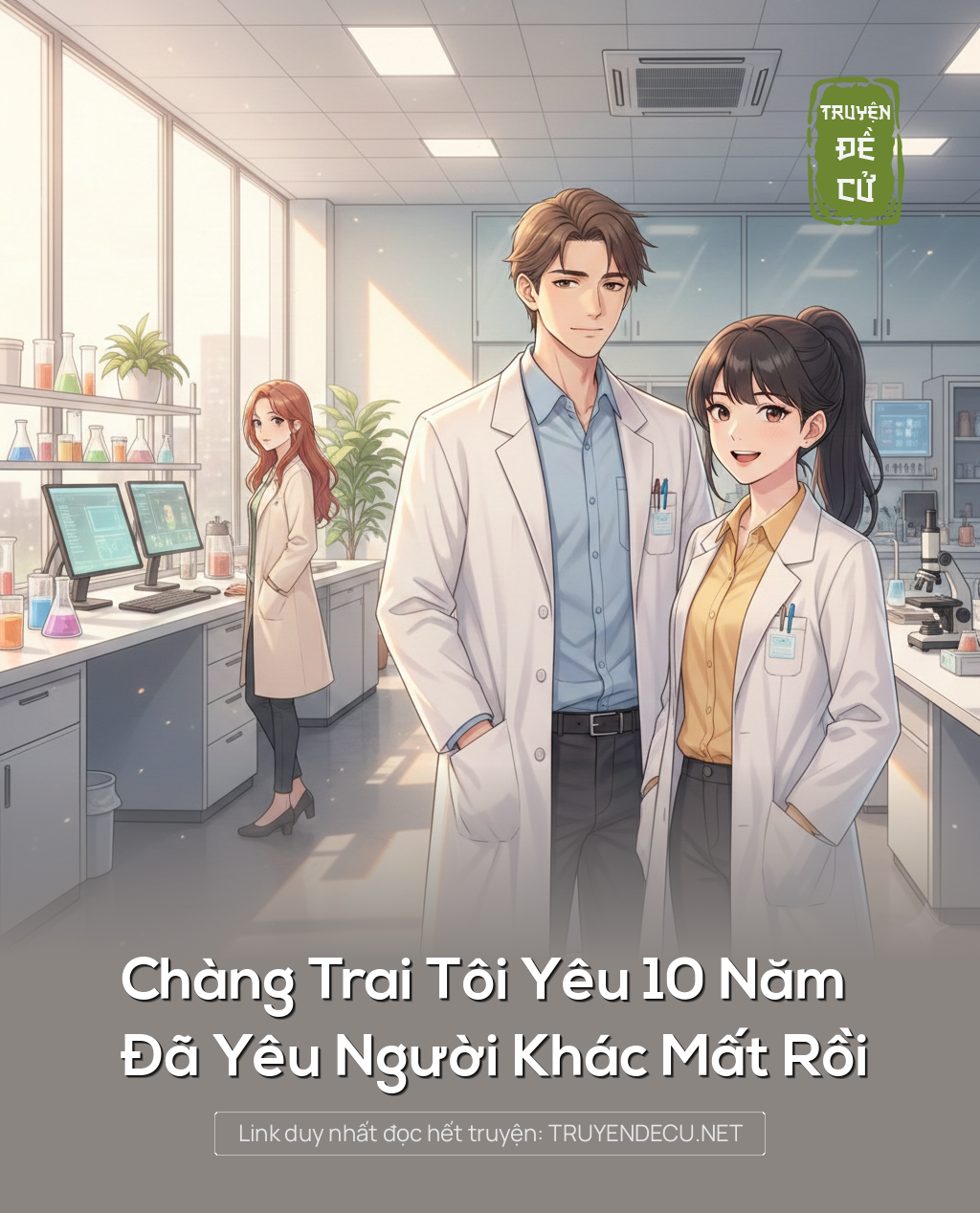 
                            Chàng Trai Tôi Yêu 10 Năm Đã Yêu Người Khác Mất Rồi