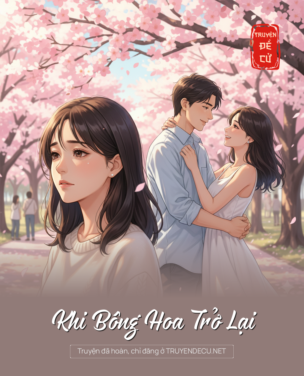 
                            Khi Bông Hoa Trở Lại