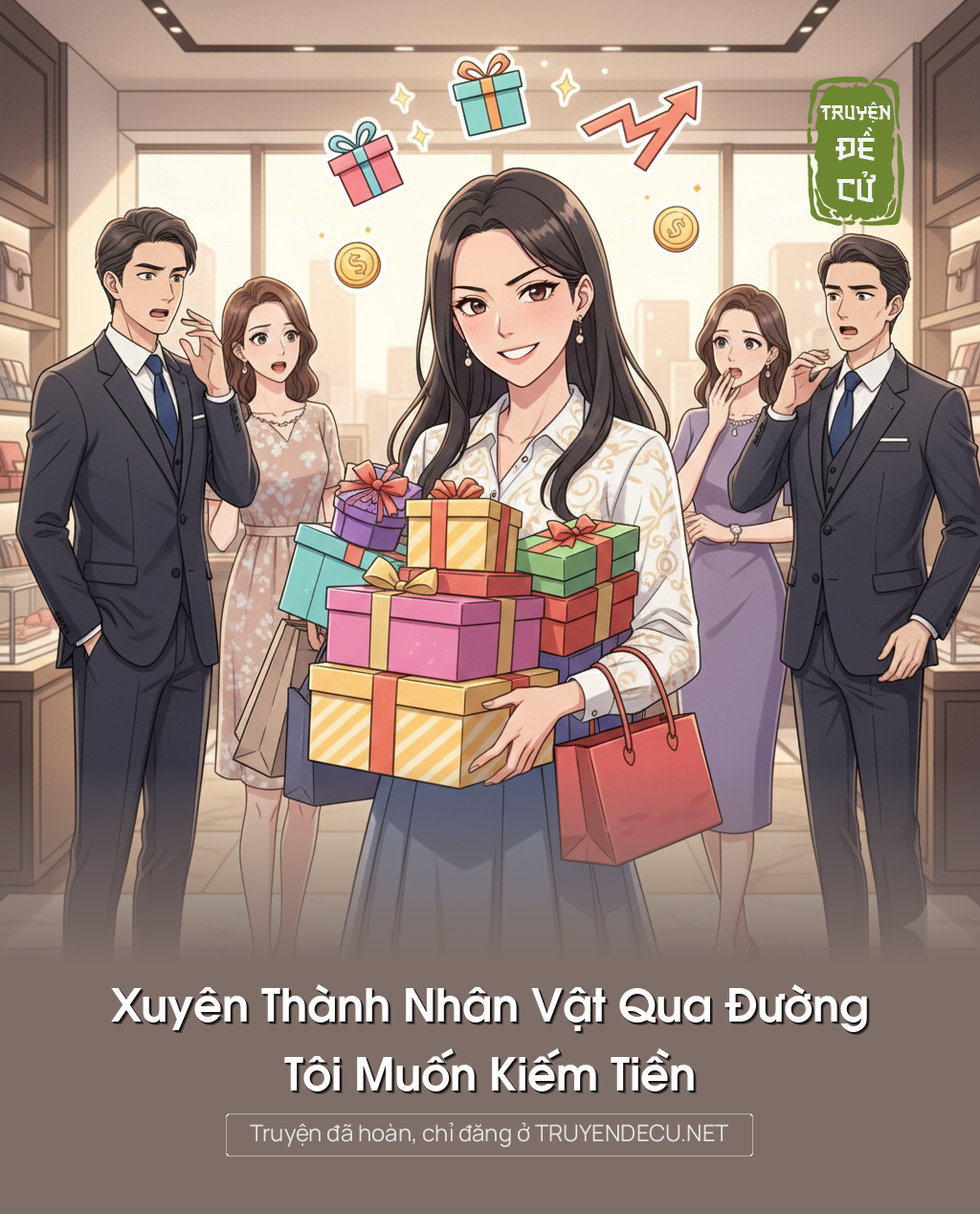 
                            Xuyên Thành Nhân Vật Qua Đường, Tôi Muốn Kiếm Tiền