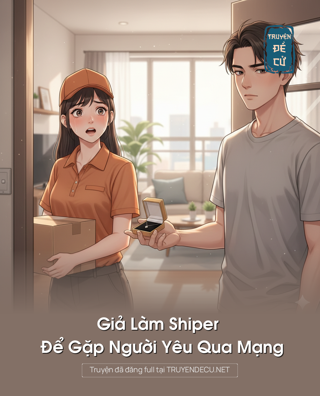 
                            Giả Làm Shiper Để Gặp Người Yêu Qua Mạng