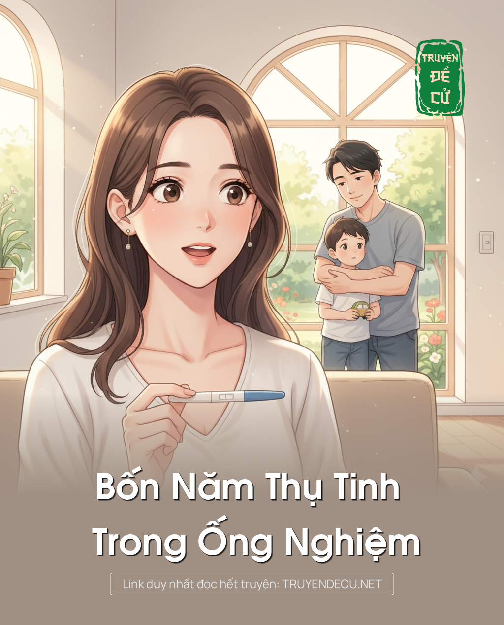 
                            Bốn Năm Thụ Tinh Trong Ống Nghiệm