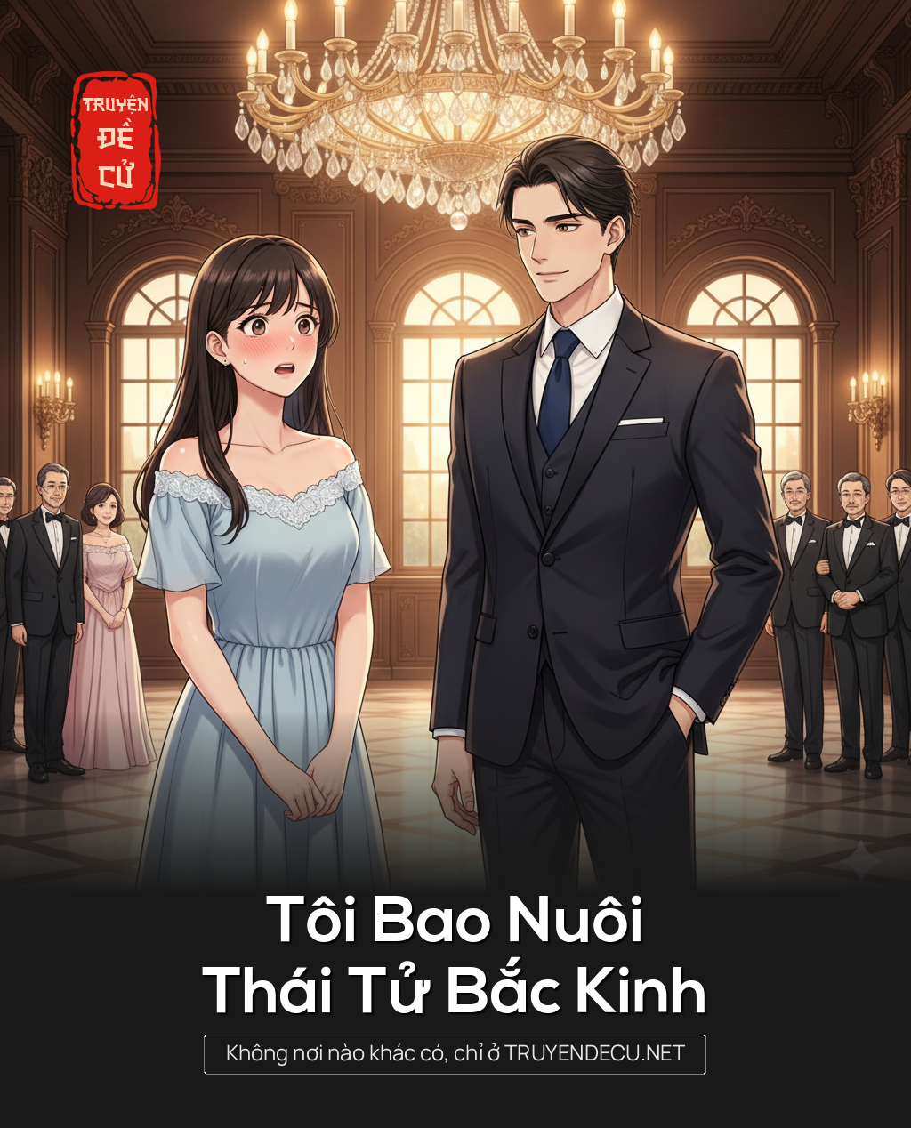 
                            Tôi Bao Nuôi Thái Tử Bắc Kinh