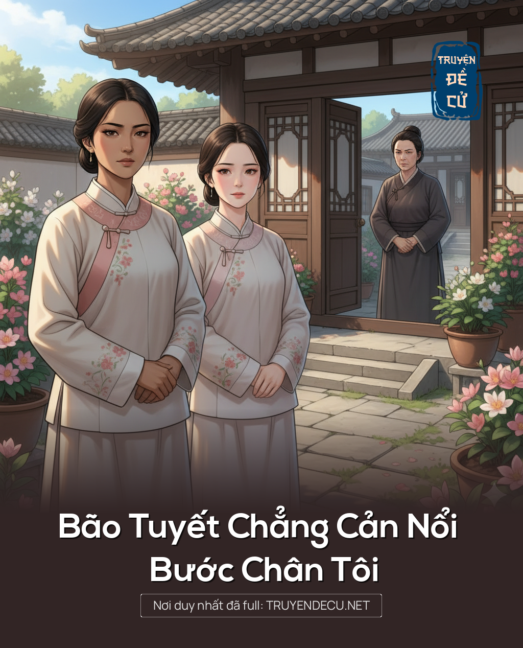 
                            Bão Tuyết Chẳng Cản Nổi Bước Chân Tôi