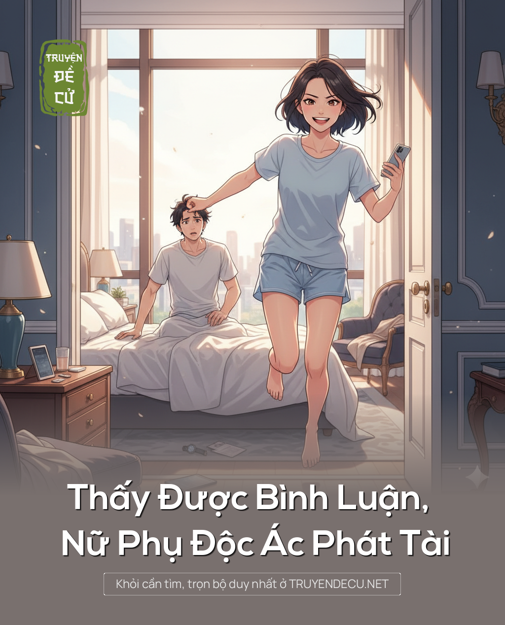 
                            Thấy Được Bình Luận, Nữ Phụ Độc Ác Phát Tài