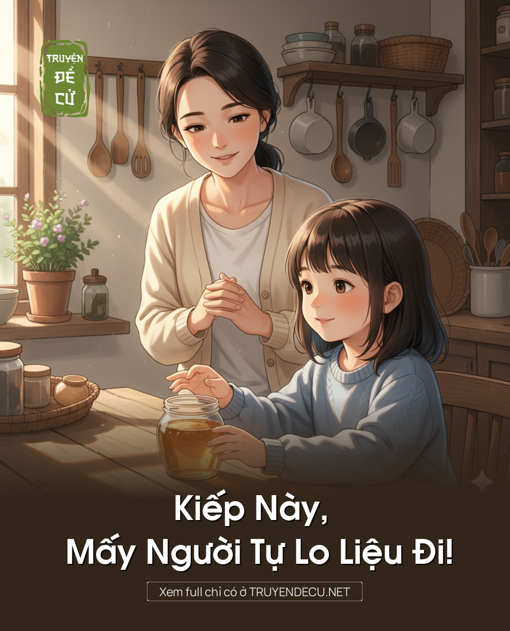 
                            Kiếp Này, Mấy Người Tự Lo Liệu Đi!