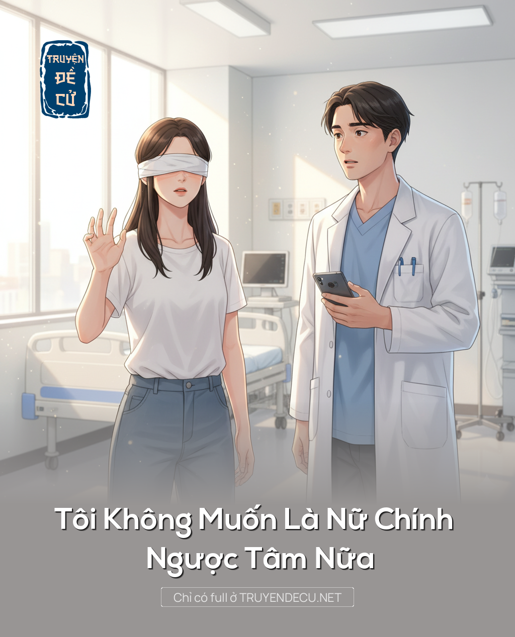
                            Tôi Không Muốn Là Nữ Chính Ngược Tâm Nữa